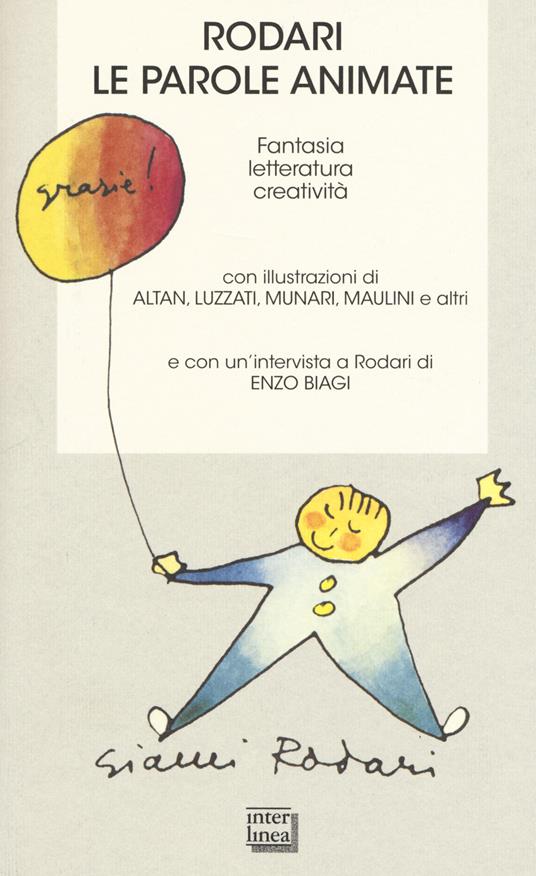 Rodari. Le parole animate. Fantasia, letteratura, creatività - copertina