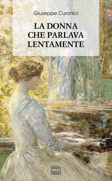 La donna che parlava lentamente - Giuseppe Curonici - copertina