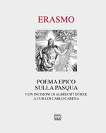 Poema epico sulla Pasqua. Con incisioni di Albrecht Dürer. Ediz. illustrata