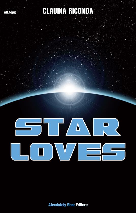 Star Loves - Claudia Riconda - ebook