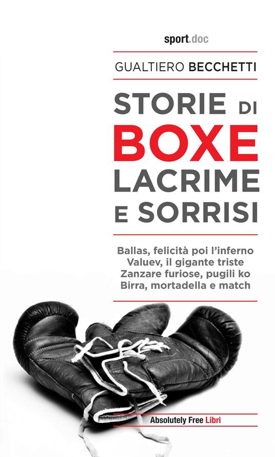 Storie di boxe, lacrime e sorrisi - Gualtiero Becchetti - ebook