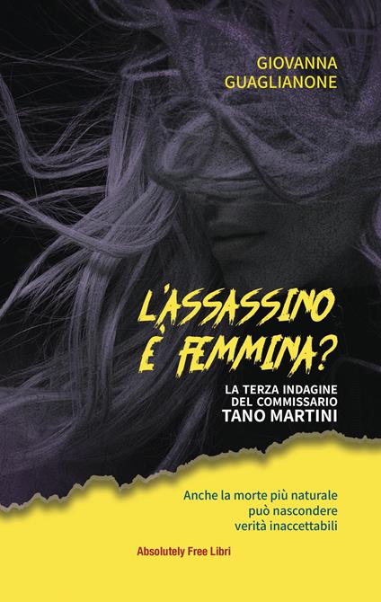 L'assassino è femmina? La terza indagine del commissario Tano Martini - Giovanna Guaglianone - copertina