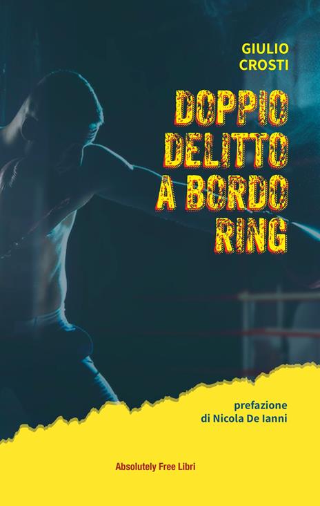 Doppio delitto a bordo ring - Giulio Crosti - copertina
