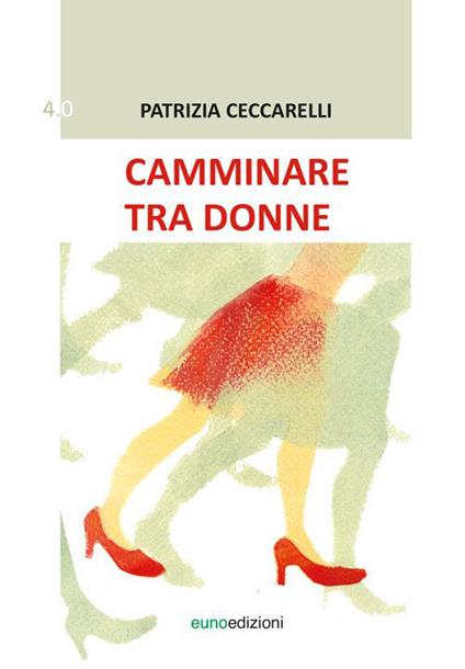 Camminare tra donne - Patrizia Ceccarelli - copertina