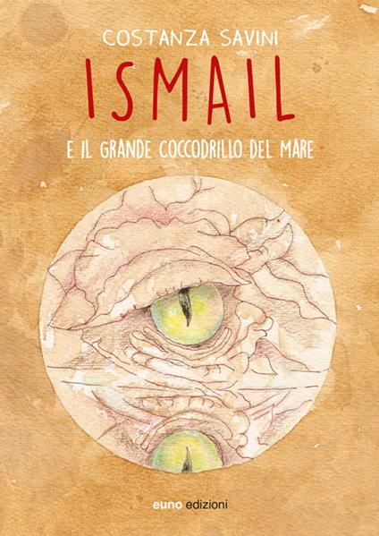 Ismail e il grande coccodrillo del mare - Costanza Savini - copertina
