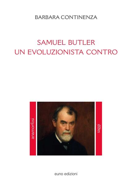 Samuel Butler. Un evoluzionista contro - Barbara Continenza - copertina