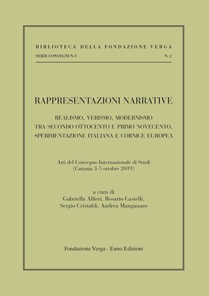 Rappresentazioni narrative. Realismo, verismo, modernismo tra secondo Ottocento e primo Novecento. Sperimentazione italiana e cornice europea - copertina