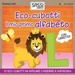 Il mio primo alfabeto. Eco-cubotti. Ediz. illustrata. Con gadget