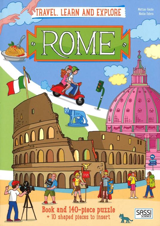 Rome. Travel, learn and explore. Libro puzzle - Matteo Gaule,Nadia Fabris - copertina