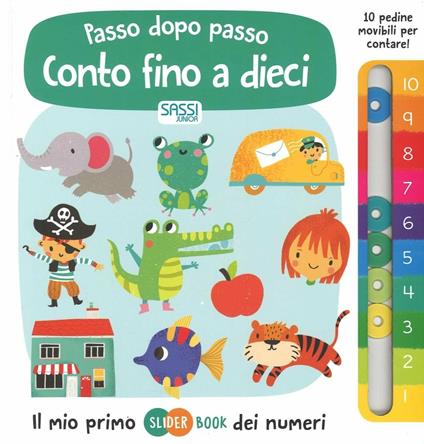 Conto fino a dieci. Passo dopo passo. Il mio primo slider book dei numeri - Anton Poitier,Maria Neradova - copertina