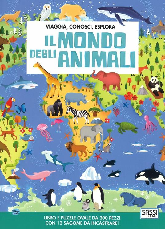 Il mondo degli animali. Viaggia, conosci, esplora. Ediz. a colori. Con puzzle - Matteo Gaule,Irena Trevisan,Ester Tomè - copertina