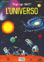 L' universo. Pop-up 360°. Ediz. a colori