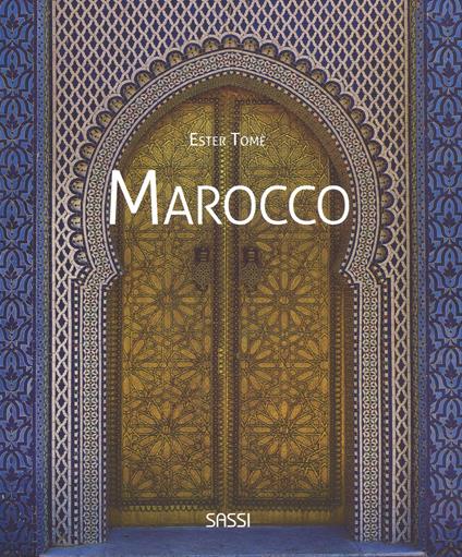 Marocco. Ediz. illustrata - Ester Tomè - copertina