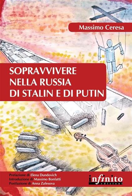 Sopravvivere nella Russia di Stalin e di Putin - Massimo Ceresa - ebook