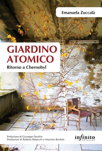 Giardino atomico. Ritorno a Chernobyl - Emanuela Zuccalà - ebook