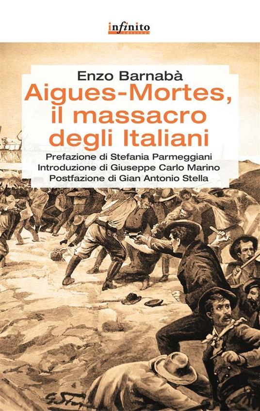 Aigues-Mortes, il massacro degli italiani - Enzo Barnabà - ebook