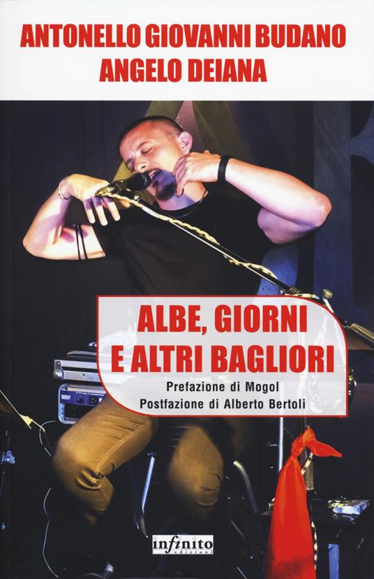 Albe, giorni e altri bagliori - Antonello Giovanni Budano,Angelo Deiana - copertina