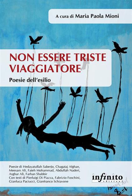 Non essere triste viaggiatore. Poesie dell'esilio - Maria Paola Mioni - ebook