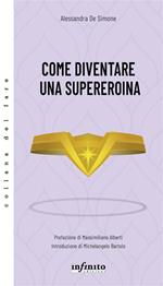 Come diventare una supereroina