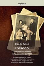 L' esodo. L'emigrazione italiana nelle Americhe dal 1861