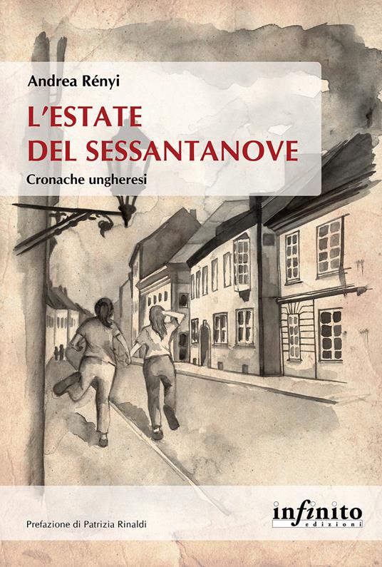 L' estate del Sessantanove. Cronache ungheresi - Andrea Rényi - ebook