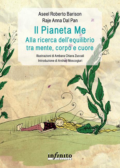 Il pianeta Me. Alla ricerca dell’equilibrio tra mente, corpo e cuore. Ediz. illustrata - Aseel Roberto Barison,Raje Anna Dal Pan - copertina