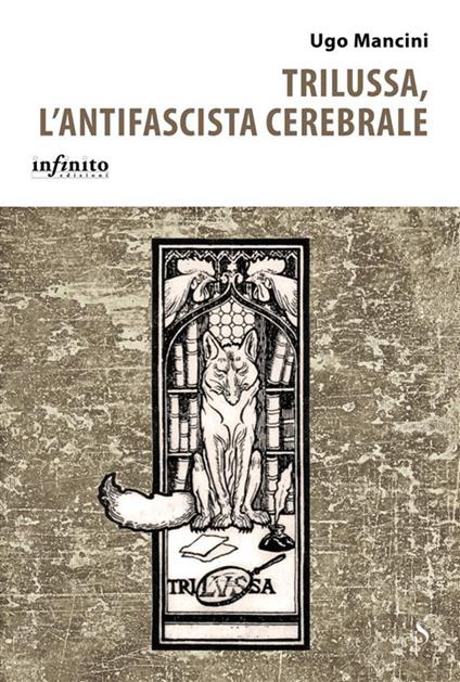 Trilussa, l'antifascista cerebrale - Ugo Mancini - ebook