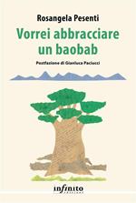 Vorrei abbracciare un baobab