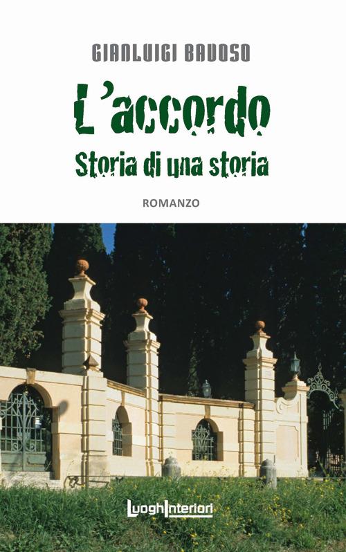 L' accordo. Storia di una storia - Gianluigi Bavoso - copertina