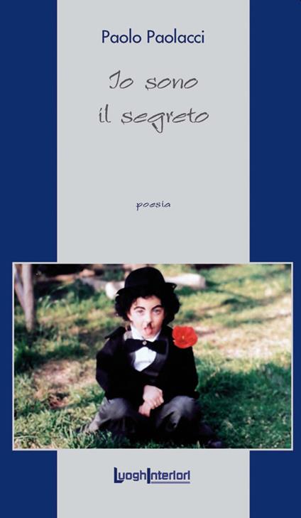 Io sono il segreto - Paolo Paolacci - copertina