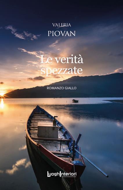 Le verità spezzate - Valeria Piovan - copertina