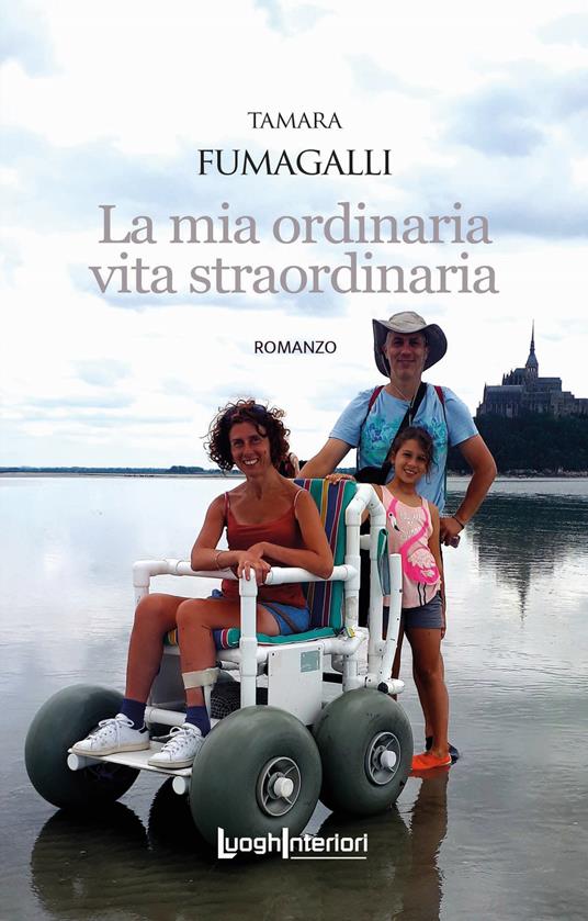 La mia ordinaria vita straordinaria - Tamara Fumagalli - copertina