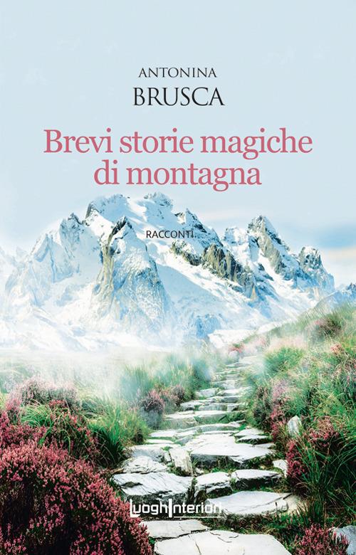 Brevi storie magiche di montagna - Antonina Brusca - copertina