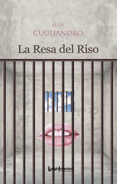 La resa del riso - Elisa Cugliandro - copertina
