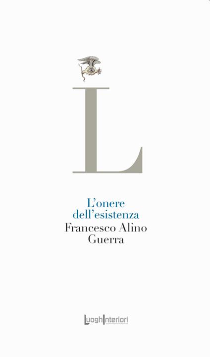 L'onere dell'esistenza - Francesco Alino Guerra - copertina