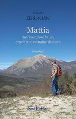 Mattia. Che riassaporò la vita grazie a un romanzo d’amore