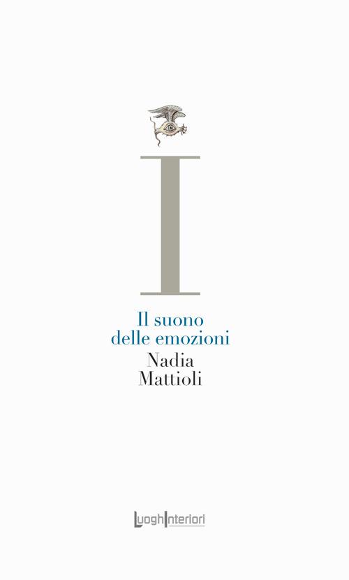 Il suono delle emozioni - Nadia Mattioli - copertina