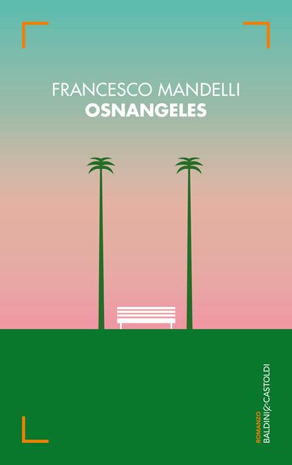 Osnangeles - Francesco Mandelli - ebook