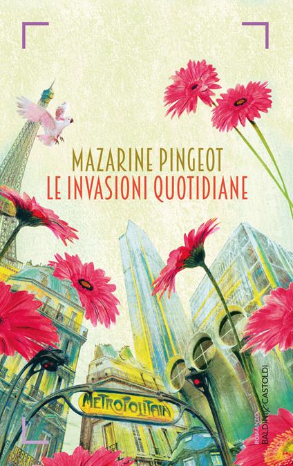 Le invasioni quotidiane - Mazarine Pingeot,Raffaella Patriarca - ebook