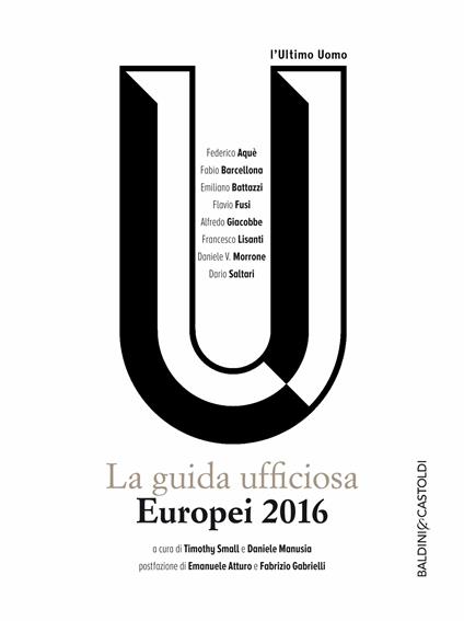 Europei 2016: la guida ufficiosa - Daniele Manusia,Timothy Small - ebook