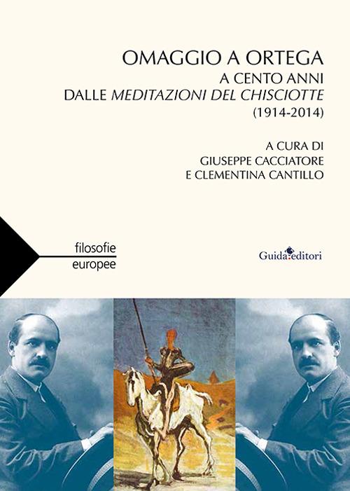 Omaggio a Ortega. A cento anni dalle meditazioni del Chisciotte (1914-2014) - copertina