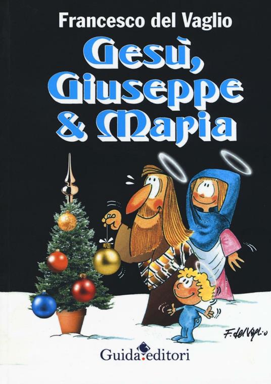 Gesù, Giuseppe & Maria - Francesco Del Vaglio - copertina