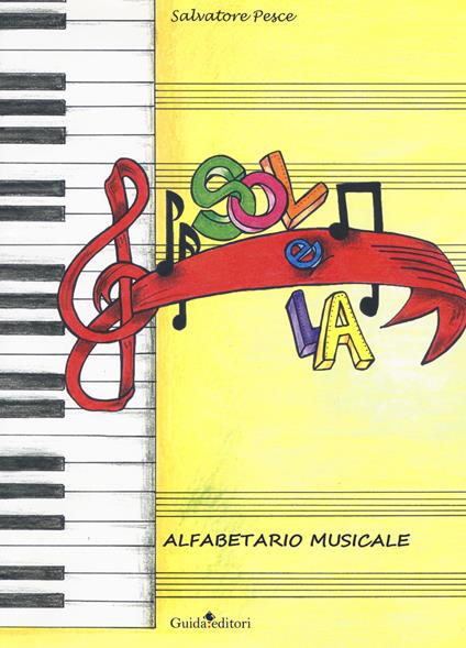 Sol e la. Alfabetario musicale - Salvatore Pesce - copertina