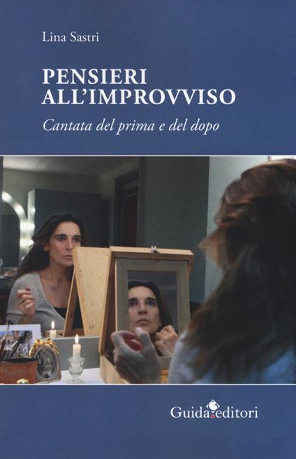 Pensieri all'improvviso. Cantata di prima e dopo - Lina Sastri - copertina