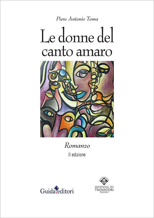 Le donne del canto amaro - Piero Antonio Toma - copertina