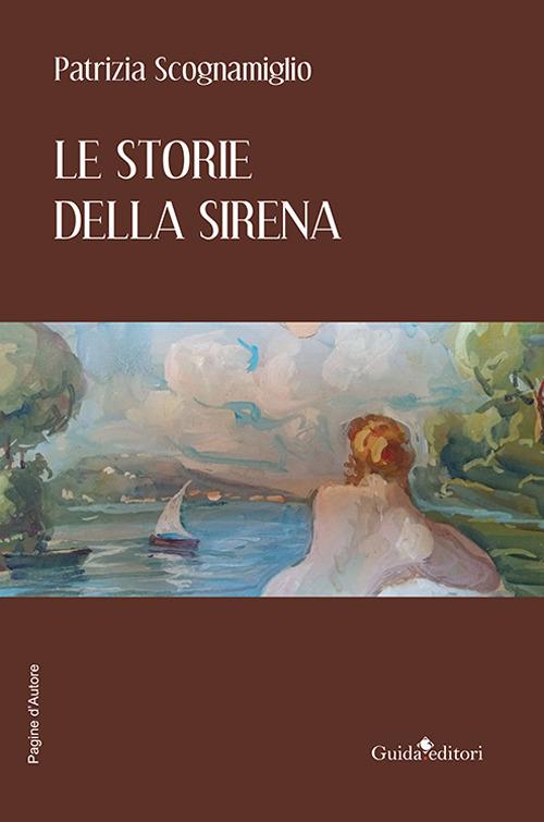 Le storie della sirena - Patrizia Scognamiglio - copertina