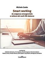 Smart working. Da esigenza emergenziale a vettore del work life balance