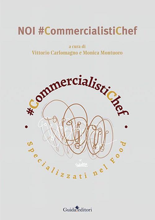 Noi #commercialistichef - Vittorio Carlomagno,Monica Montuoro - copertina