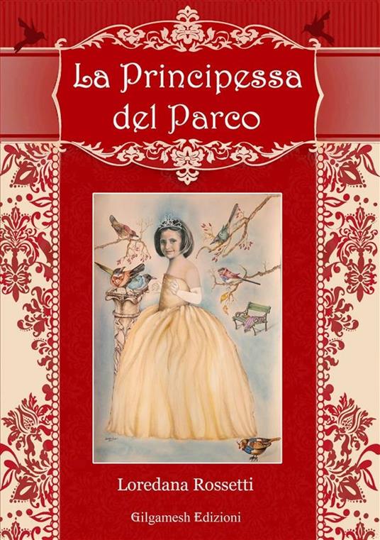 La principessa del parco - Loredana Rossetti - ebook
