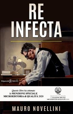 Re infecta - Mauro Novellini - copertina